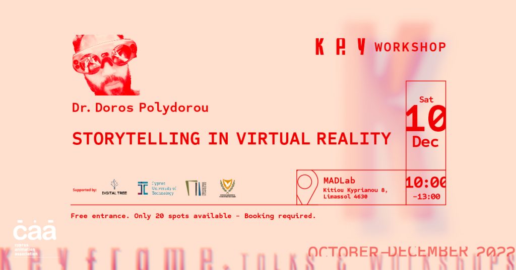 KEYFRAME Storytelling Virtual Reality VR Doros Polydorou Cyprus Animation Association CAA events